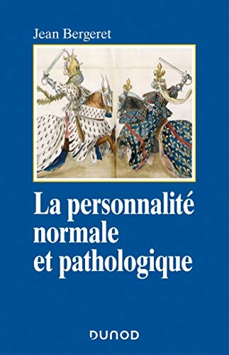 La personnalité normale et pathologique - 3e éd. - Les structures mentales, le caractère, les symptô: Les structures mentales, le caractère, les symptômes