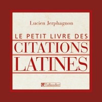 Le petit livre des citations latines