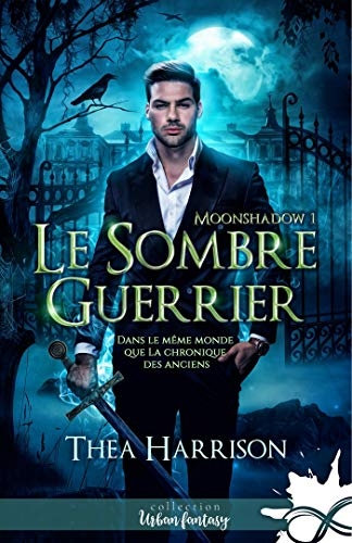 Le sombre guerrier: Moonshadow, T1