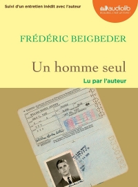 Un homme seul: Livre audio 1 CD MP3 - Suivi d'un entretien avec l'auteur