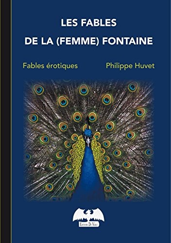 Les fables de la (femme) fontaine: Fables érotiques