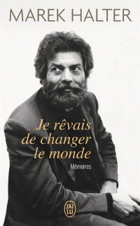 Je rêvais de changer le monde : Mémoires