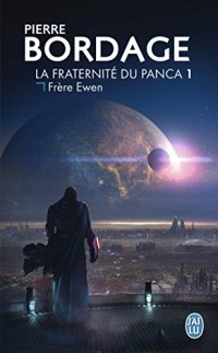 La fraternité du Panca, Tome 1 : Frère Ewen