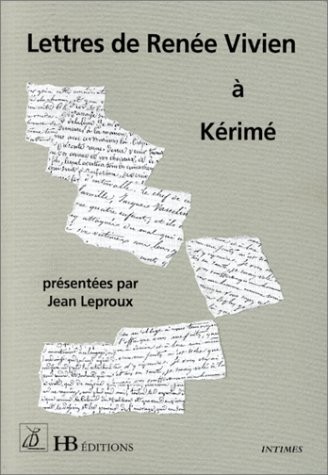 Lettres de Renée Vivien à Kérimé