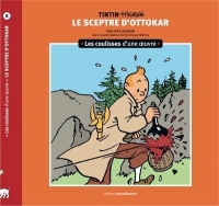 Les coulisses d'une œuvre -8: Le Sceptre d'Ottokar