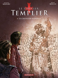 Le Dernier Templier - Saison 2 - Tome 6: Le Chevalier manchot