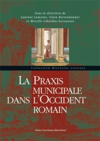 La Praxis municipale dans l'Occident romain