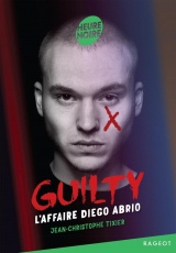 Guilty - Tome 1, L'affaire Diego Abrio [Poche]