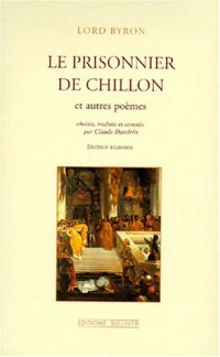 Le Prisonnier de Chillon [9782911199141]