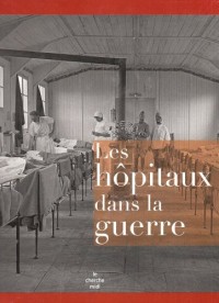 Les hôpitaux dans la guerre