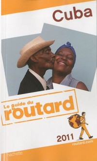 Guide du Routard Cuba 2011