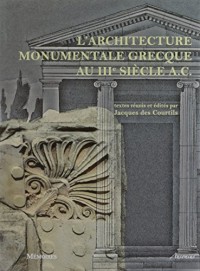 L'architecture monumentale grecque au IIIe siècle A.C