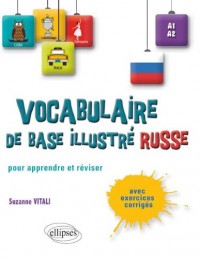 Le Vocabulaire Russe de Base Illustré Apprendre & Réviser A1-A2