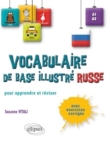Le Vocabulaire Russe de Base Illustré Apprendre & Réviser A1-A2