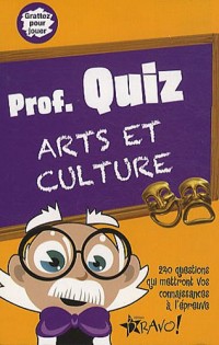 Prof. Quiz : Arts et culture