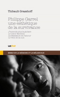 Philippe Garrel, une esthétique de la survivance