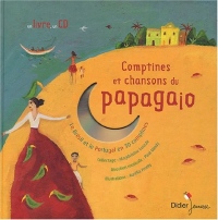 Comptines et chansons du papagaio (1 livre + 1 CD audio)