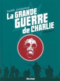 La grande guerre de Charlie, Tome 1 : 2 juin 1916-1e août 1916