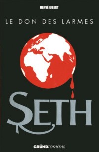 Seth 2 - Le Don des larmes