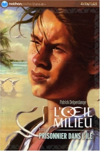L'oeil du milieu, Tome 1 : Prisonnier dans l'île