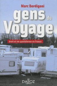 Gens du Voyage. Droit et vie quotidienne en France. Droit et vie quotidienne en France