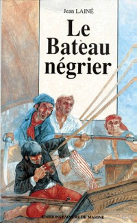 LE BATEAU NEGRIER