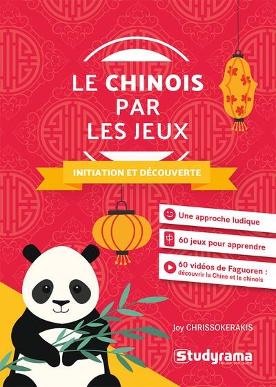 Le chinois par les jeux: Initiation et découverte