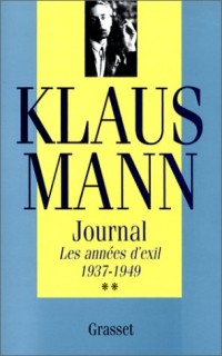 Journal. Les Années d'exil, 1937-1949