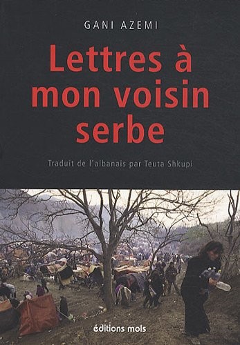 Lettres à mon voisin Serbe