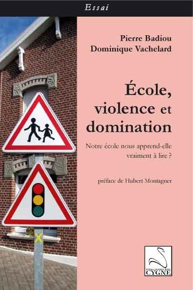 Ecole, violence et domination : Notre école nous apprend-elle vraiment à lire ?