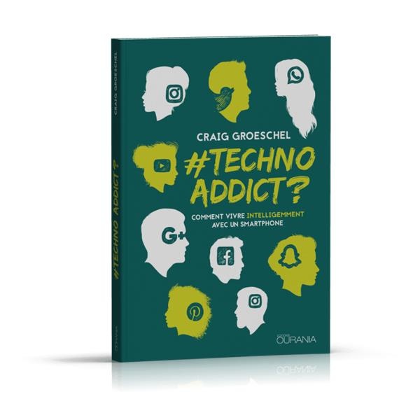 #Techno Addict ? - Comment vivre intelligemment avec un smartphone