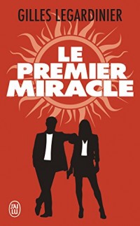 Le premier miracle