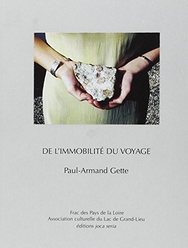 De L Immobilite du Voyage