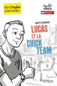 Lucas et la Chick Team