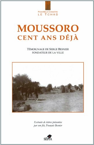MOUSSORO, CENT ANS DÉJÀ