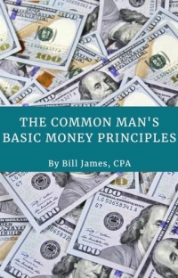 The Common Man's Basic Money Principles (English Edition)