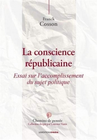 La conscience républicaine, vivre-ensemble, citoyenneté et communauté politique