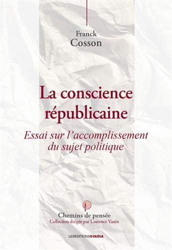 La conscience républicaine, vivre-ensemble, citoyenneté et communauté politique