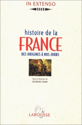 HISTOIRE DE LA FRANCE. : Des origines à nos jours