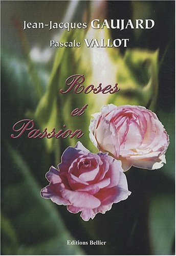 Roses et passion