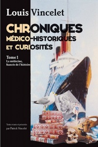 Chroniques Medico-Historiques et Curiosites Tome1