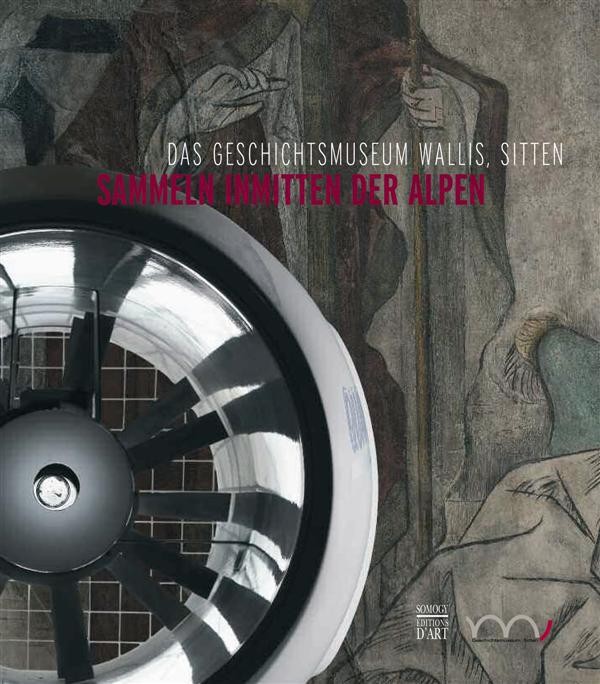 Collectionner au coeur des alpes (allemand).