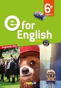 E for English 6e - Livre - Nouveau programme 2016