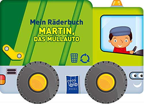 Mein Räderbuch: Martin, das Müllauto