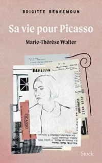 Sa vie pour Picasso : Marie-Thérèse Walter (La Bleue)