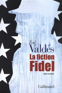 La fiction Fidel: Essai romancé