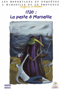 1720: La peste à Marseille