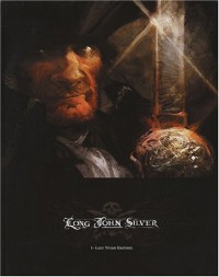 Long John Silver - tome 1 - Lady Vivian Hastings - édition Luxe
