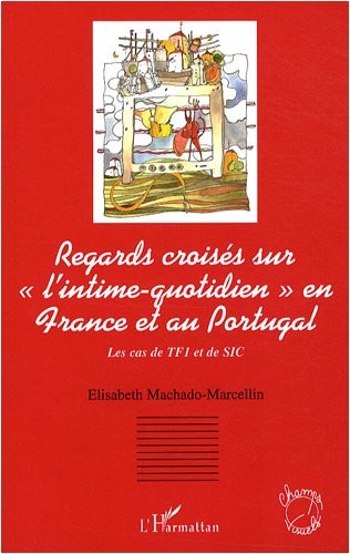 Regards croisés sur : Le cas de TF1 et de SIC