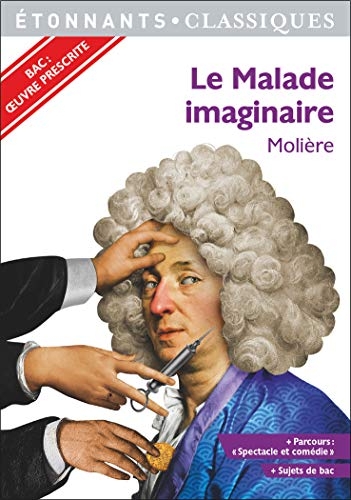 Le Malade imaginaire - Programme nouveau BAC 2021 1ère - Parcours